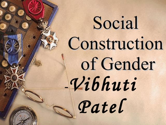 GENDER AS A SOCIAL CONSTRUCT