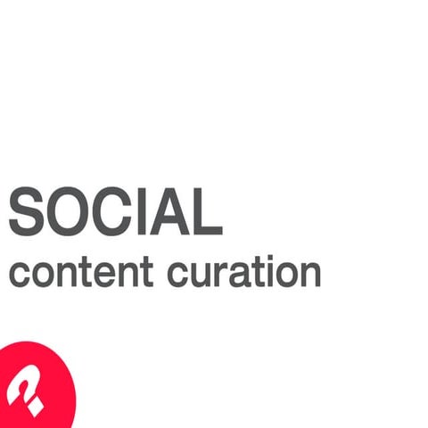 Social Content Curation