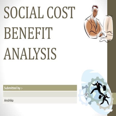 Social cost benefit analysis