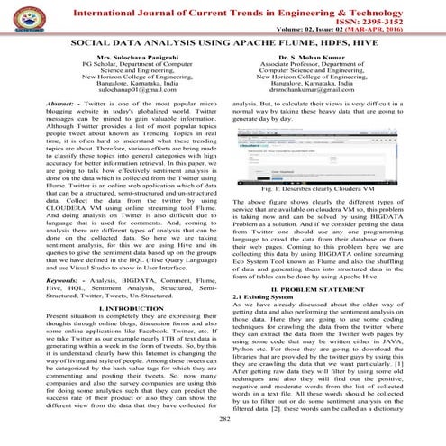 Social data analysis using apache flume, hdfs, hive