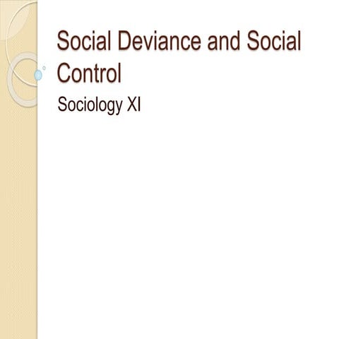 Social deviance and social control xi