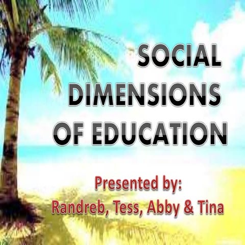 EDUC 4 - Social Dimensions of Education