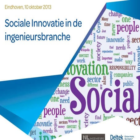 Sociale innovatie in de ingenieursbranche - Themaochtend 10 oktober 2013