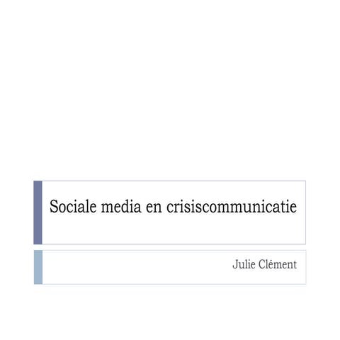 [Dutch] Sociale media en crisiscommunicatie