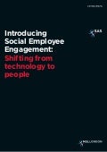 Introducing Social Employee Engagement: Shifting From Technology To People
