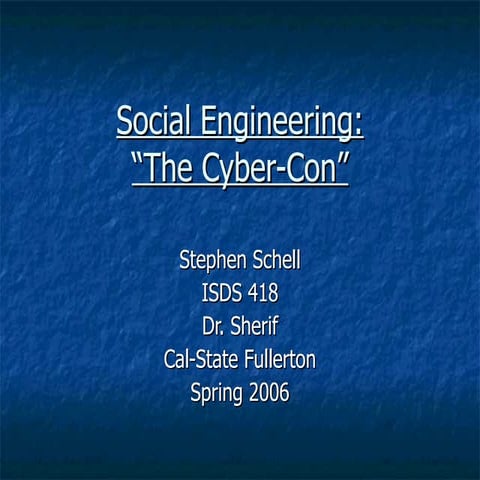 Social Engineering: &quot;The Cyber-Con&quot;