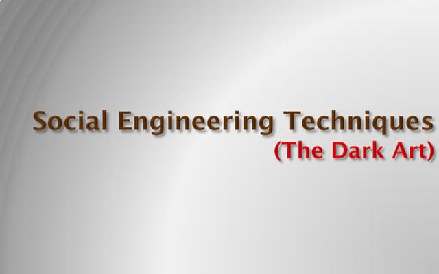 Social Engineering Techniques - The Dark Arts