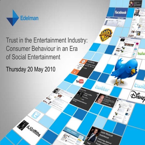 Edelman Social Entertainment & Trust in the Entertainment Industry