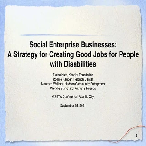Social Enterprise: A Strategy for Creating Good Jobs for People with Disabili...