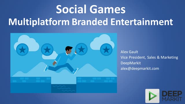 Social Games: Multiplatform Branded Entertainment