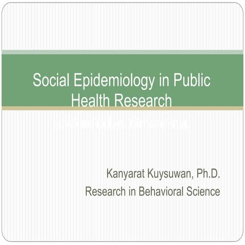 Social epidemiology in public health research