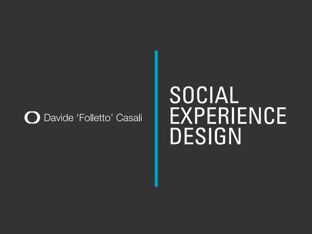 Social Experience Design @ Interaction 13