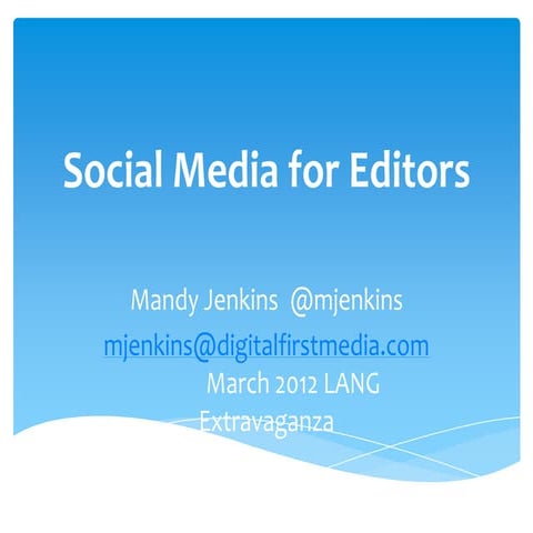 Social Media for Editors