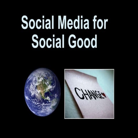 Social Media for Sociall Good 