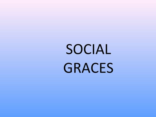 Social graces 2