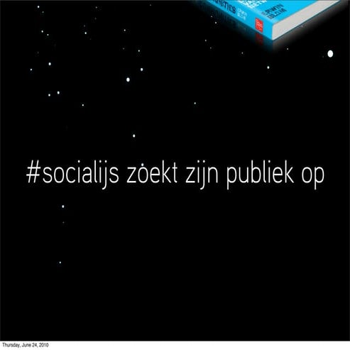 @socialijs zoekt zijn klanten op