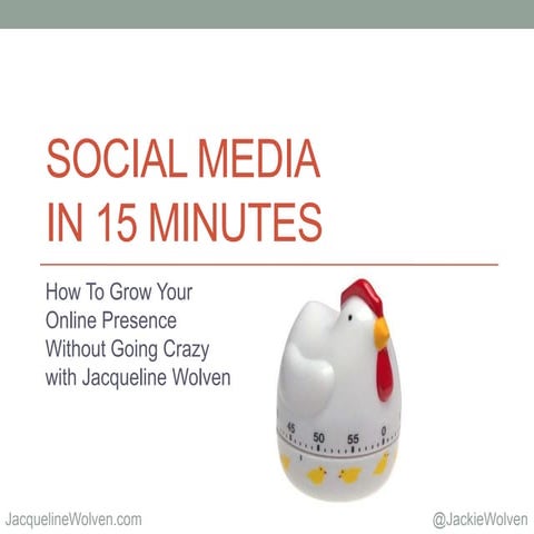 Social Media in 15 MInutes