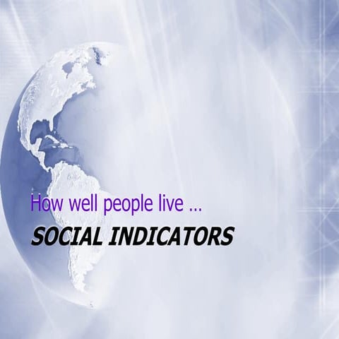 Social indicators