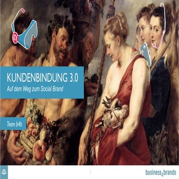 KUNDENBINDUNG 3.0  AUF DEM WEG ZUM SOCIAL BRAND