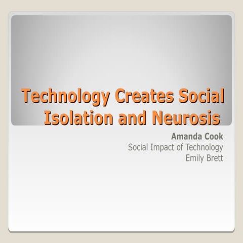 Social Isolation & Neurosis