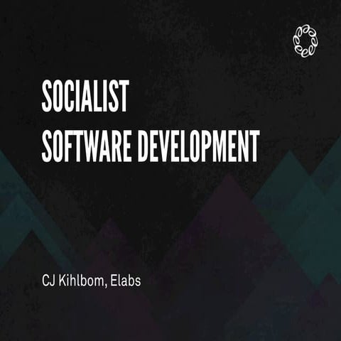 Socialist Software Development - RubyConf 2010