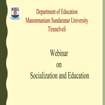 Socialization and education