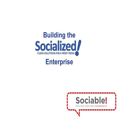 How to Build a Socialized! Enterprise 