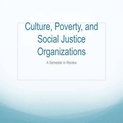 Culture, Poverty, and Social Justice Organizations