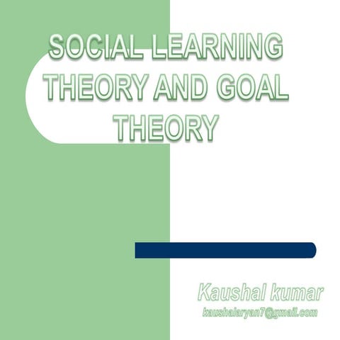 Social Learning Theory And Goal Theory | PPT