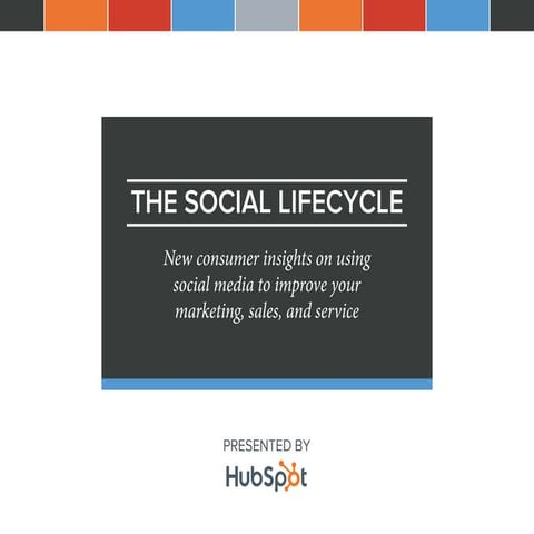 The Social Lifecycle: Consumer Insights to Improve Your Business