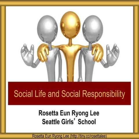 Social Lives and Social Responsibility Workshop