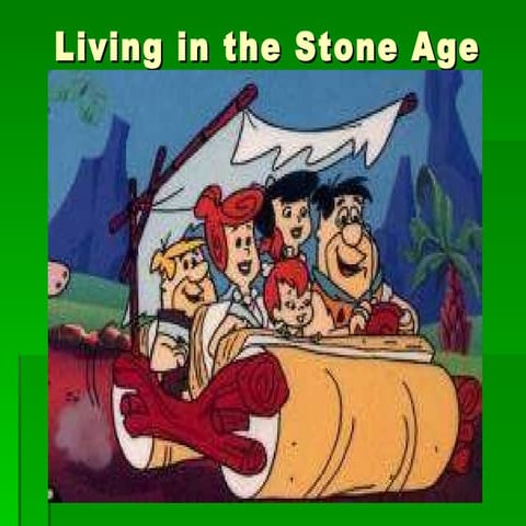 (Social) Living Stone Age