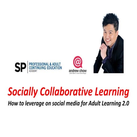 Socially Collaborative Adult Learning
