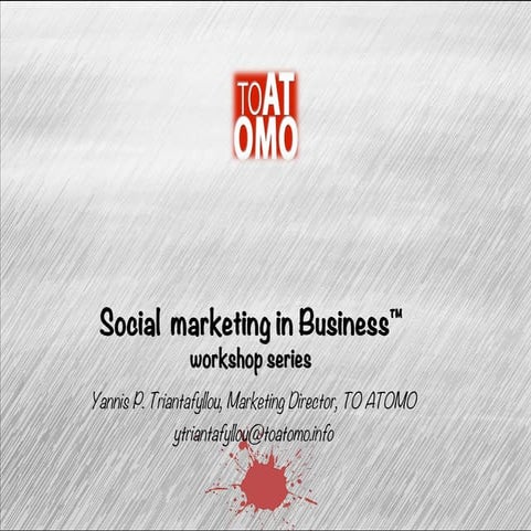 Social marketing in business™ - Workshop Series Intro