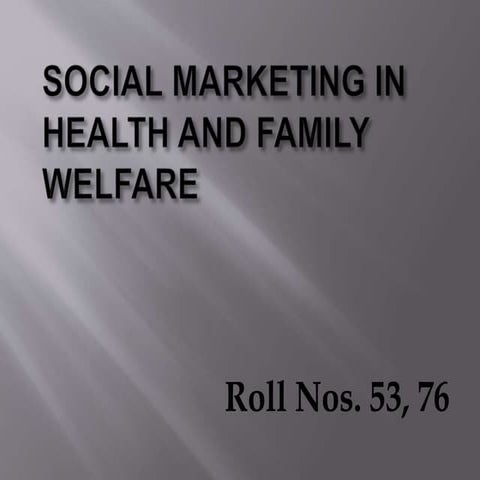 Social marketing in health and family welfare