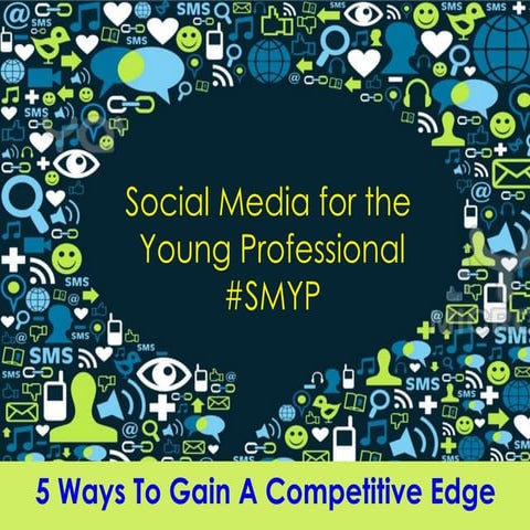 Social Media for the Young Professional