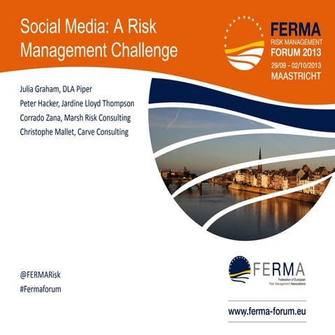 FORUM 2013 Social media - a risk management challenge