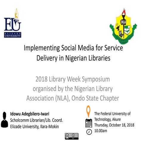 Implementing Social Media for Service Delivery in Nigerian Libraries