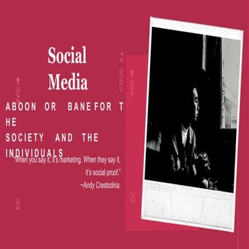 Social media, a boon or bane for the society and individual | PPTX