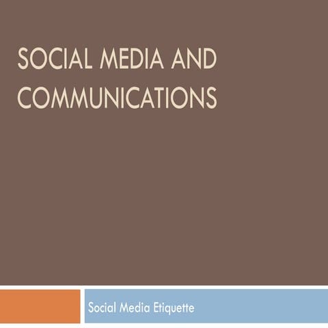 The Social Media and Communications Etiquette
