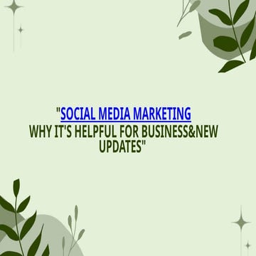 Social Media Marketing: A Business Game Changer | PPTX