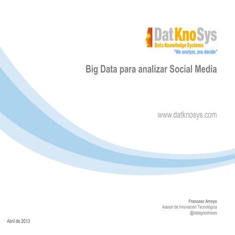 Big Data para analizar las redes sociales