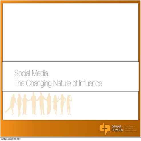 Social Media 100A - The Changing Nature of Influence