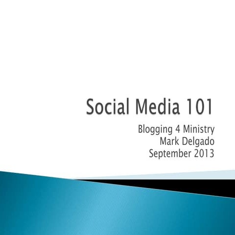 Social Media 101: Blogging 4 Ministry