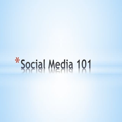 Social Media 101