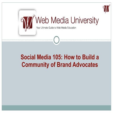 Social Media 105: How to Build a Community of Customer Advocates