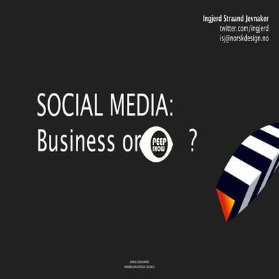 Social Media: Business or Peep Show?