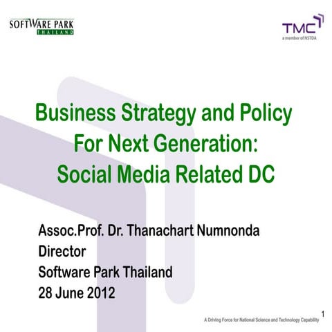 Business Strategy and Policy  For Next Generation: Social Media Related DC