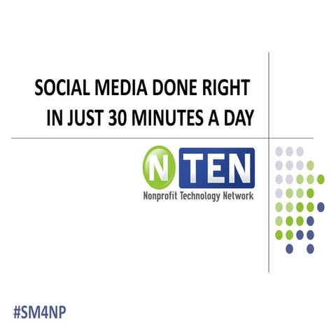 Social Media Done Right in 30 Minutes