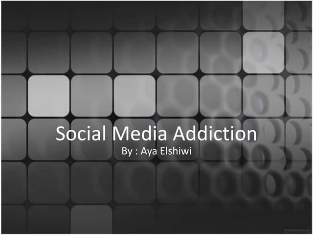 Social media addiction